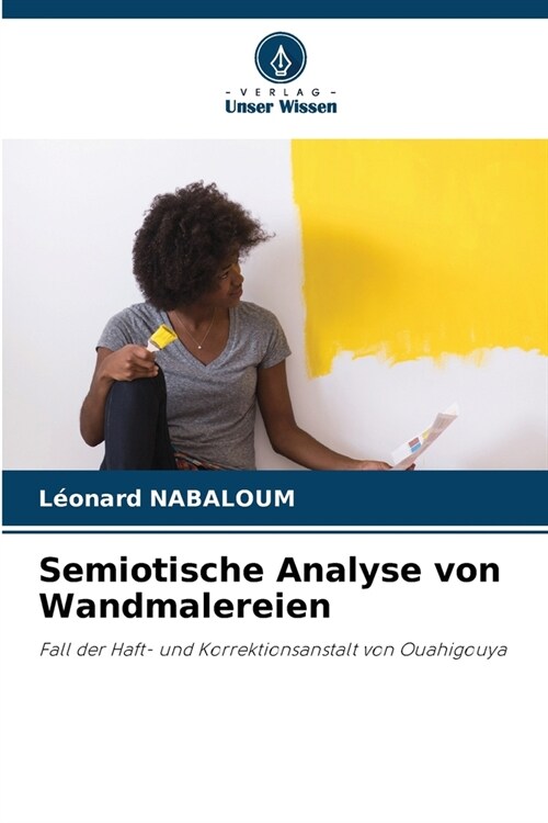 Semiotische Analyse von Wandmalereien (Paperback)