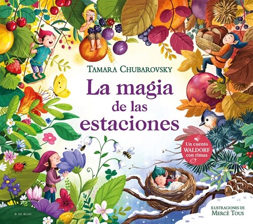 La Magia de Las Estaciones / The Magic of the Seasons (Hardcover)