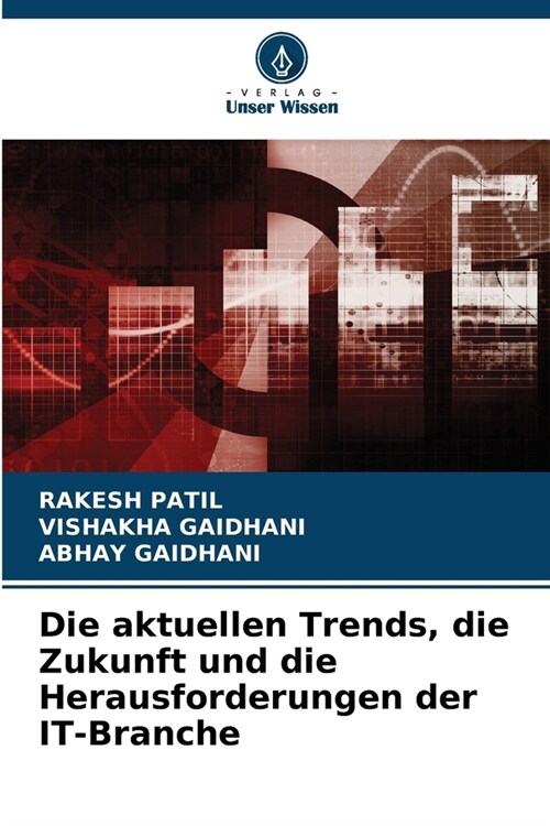 Die aktuellen Trends, die Zukunft und die Herausforderungen der IT-Branche (Paperback)