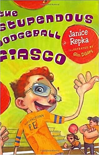 [중고] The Stupendous Dodgeball Fiasco (Hardcover)