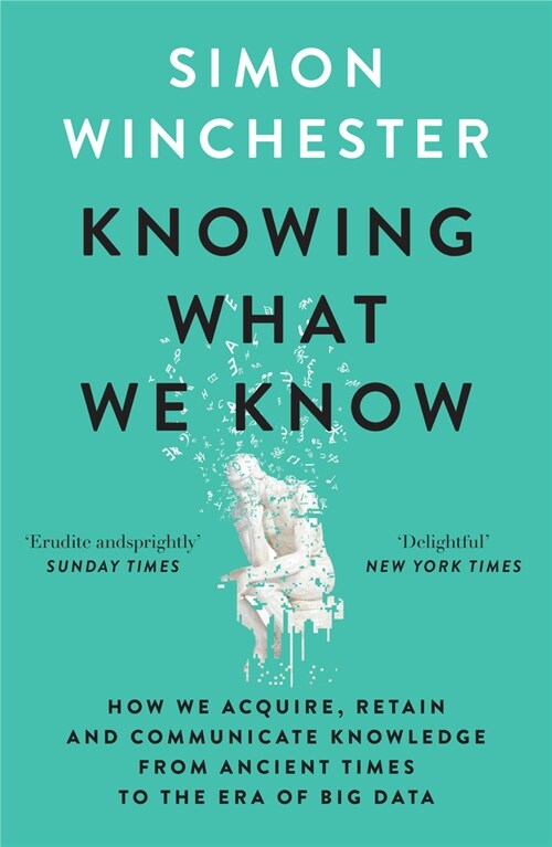 Knowing What We Know : The Transmission of Knowledge: from Ancient Wisdom to Modern Magic (Paperback)