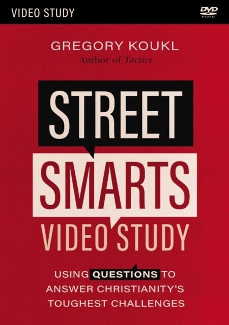 Street Smarts Video Study : Using Questions to Answer Christianitys Toughest Challenges (DVD video)