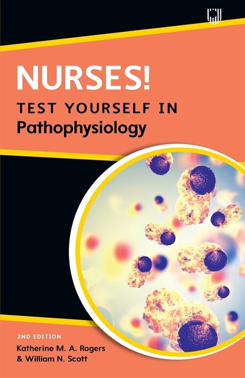Nurses! Test yourself in Pathophysiology, 2e (Paperback, 2 ed)