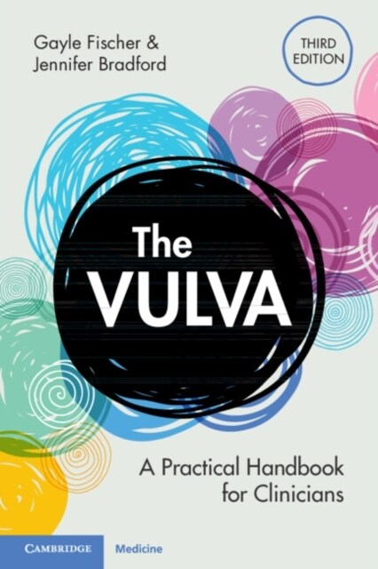 The Vulva : A Practical Handbook for Clinicians (Paperback, 3 Revised edition)