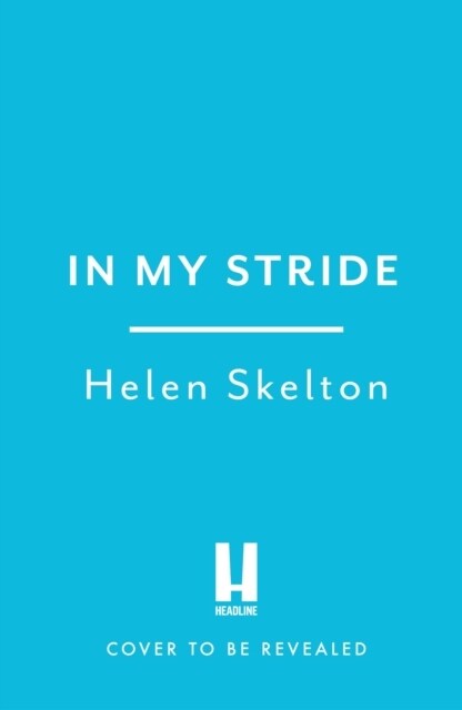 In My Stride : Lessons learned through life and adventure (Hardcover)