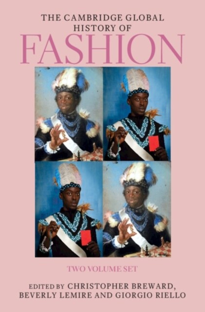 The Cambridge Global History of Fashion 2 Volume Hardback Set (Undefined)