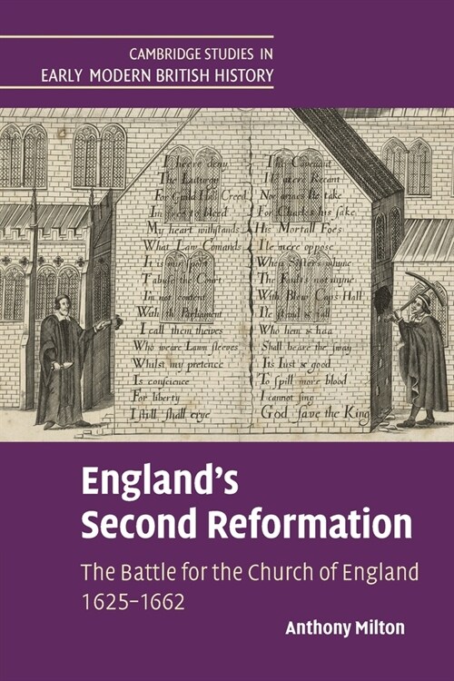 Englands Second Reformation : The Battle for the Church of England 1625–1662 (Paperback)