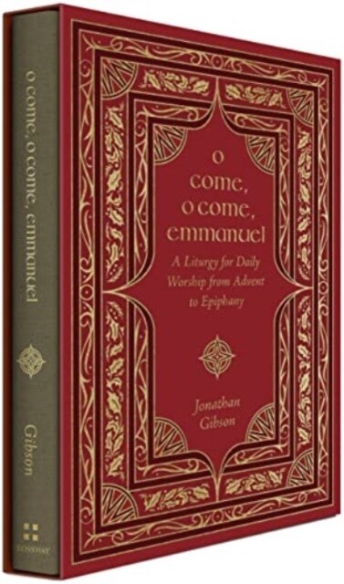 O Come, O Come, Emmanuel: A Liturgy for Daily Worship from Advent to Epiphany (Hardcover)