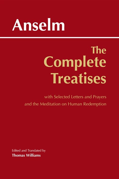 The Complete Treatises : with Selected Letters and Prayers and the Meditation on Human Redemption (Paperback)