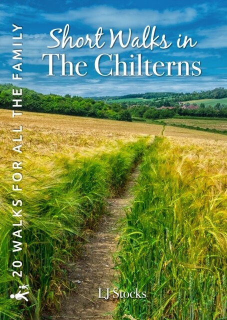 Short Walks in the Chilterns : 20 circular walks for all the family (Paperback)