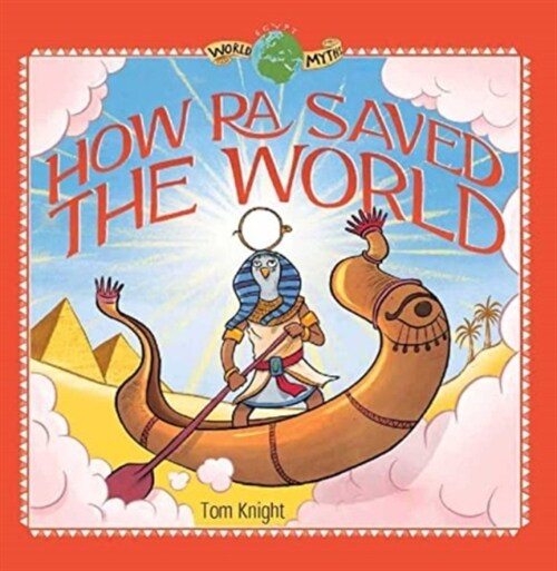 How Ra Saved the World (Hardcover)