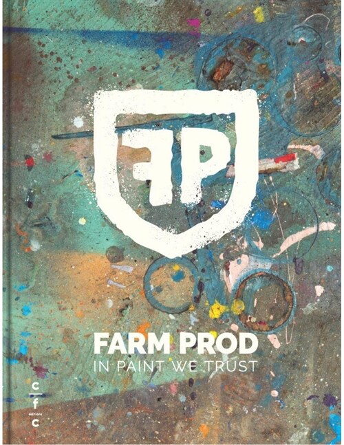 Farm Prod. In Paint We Trust (Hardcover)