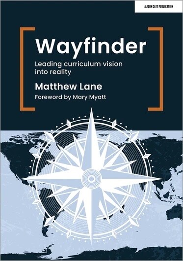 Wayfinder: Leading curriculum vision into reality (Paperback)