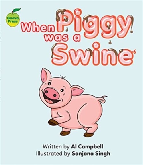 When Piggy Was a Swine (Paperback)