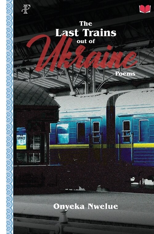 The Last Trains Out of Ukraine (Paperback)