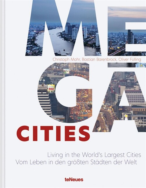 Megacities: Living in the Worlds Largest Cities (Hardcover)