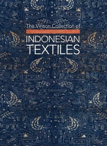 The Vinson Collection of Indonesian Textiles (Hardcover)