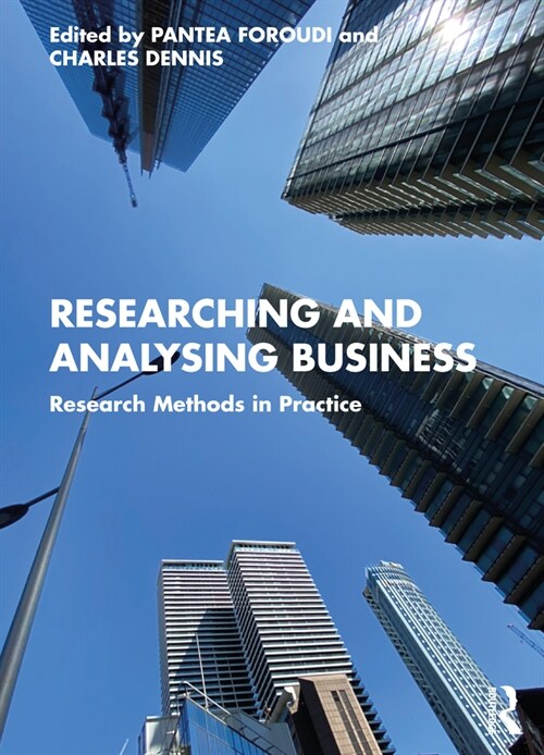 Researching and Analysing Business : Research Methods in Practice (Paperback)