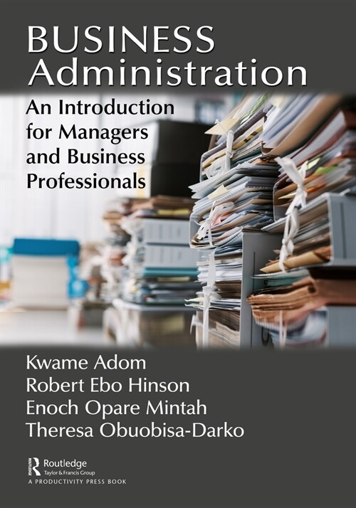 Business Administration : An Introduction for Managers and Business Professionals (Hardcover)