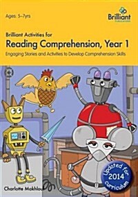 Brilliant Activities for Reading Comprehension, Year 1 (2nd Ed) : Engaging Stories and Activities to Develop Comprehension Skills (Paperback, 2 Revised edition)