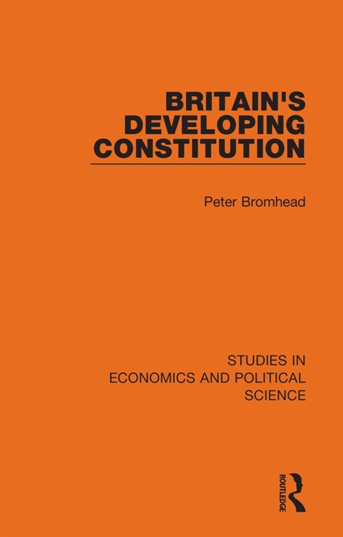 Britains Developing Constitution (Paperback, 1)