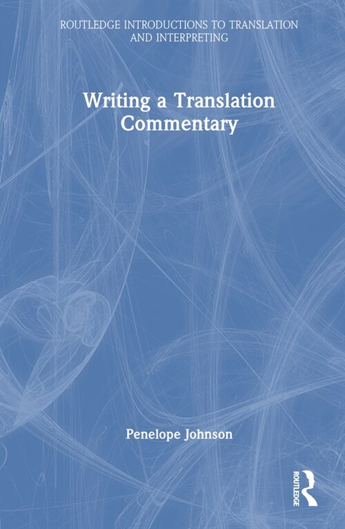 Writing a Translation Commentary (Hardcover, 1)