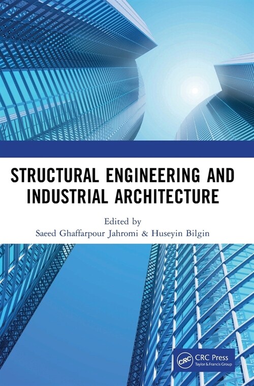 Structural Engineering and Industrial Architecture : Proceedings of 6th International Conference on Structural Engineering and Industrial Architecture (Hardcover)