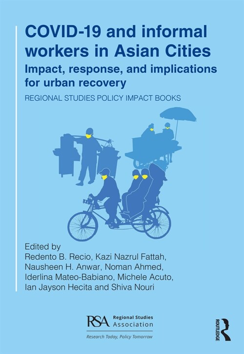 COVID-19 and informal workers in Asian cities : Impact, response, and implications for urban recovery (Paperback)