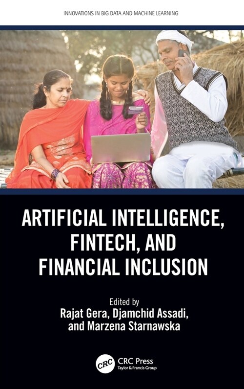 Artificial Intelligence, Fintech, and Financial Inclusion (Hardcover, 1)