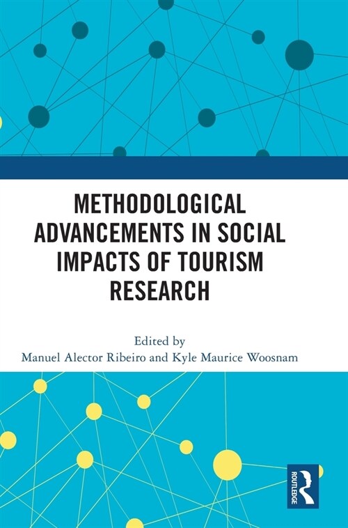 Methodological Advancements in Social Impacts of Tourism Research (Hardcover, 1)