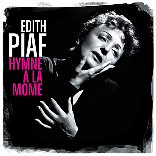 Edith Piaf - Hymne A La Mome [베스트 앨범][리마스터]