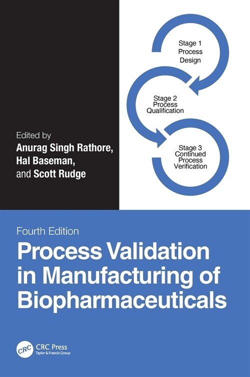 Process Validation in Manufacturing of Biopharmaceuticals (Hardcover, 4 ed)