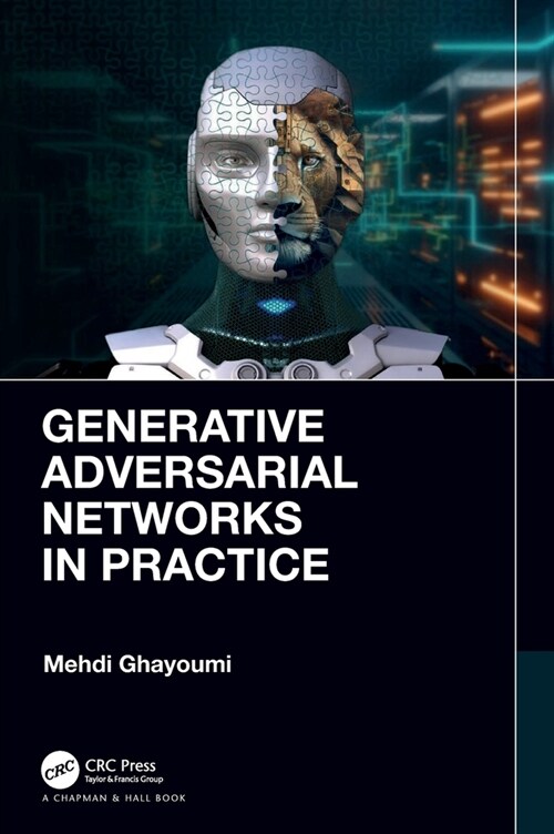Generative Adversarial Networks in Practice (Hardcover, 1)