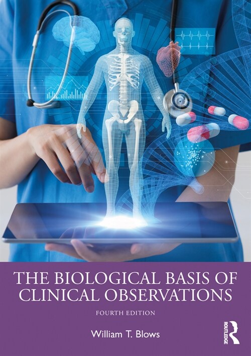 The Biological Basis of Clinical Observations (Paperback, 4 ed)