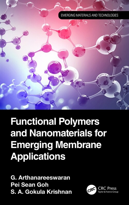 Functional Polymers and Nanomaterials for Emerging Membrane Applications (Hardcover, 1)