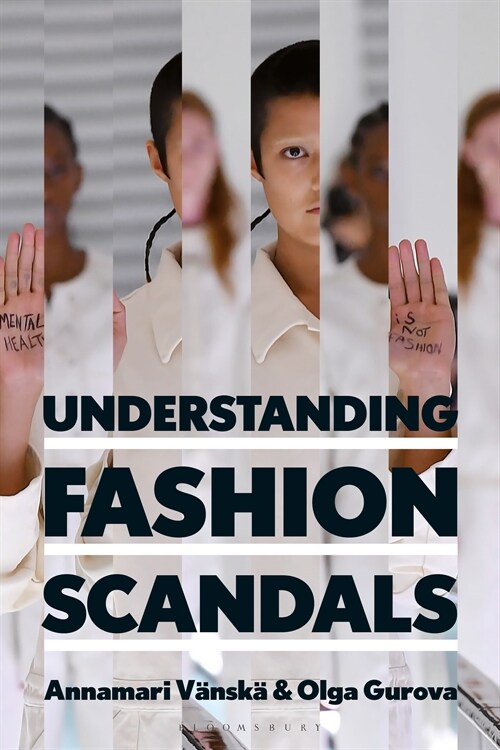 Understanding Fashion Scandals : Social Media, Identity, and Globalization (Paperback)