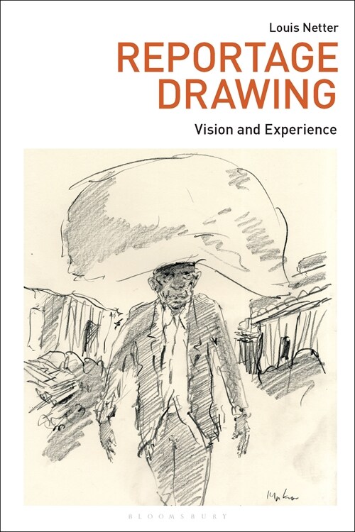 Reportage Drawing : Vision and Experience (Paperback)