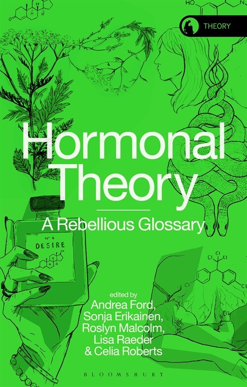Hormonal Theory : A Rebellious Glossary (Hardcover)