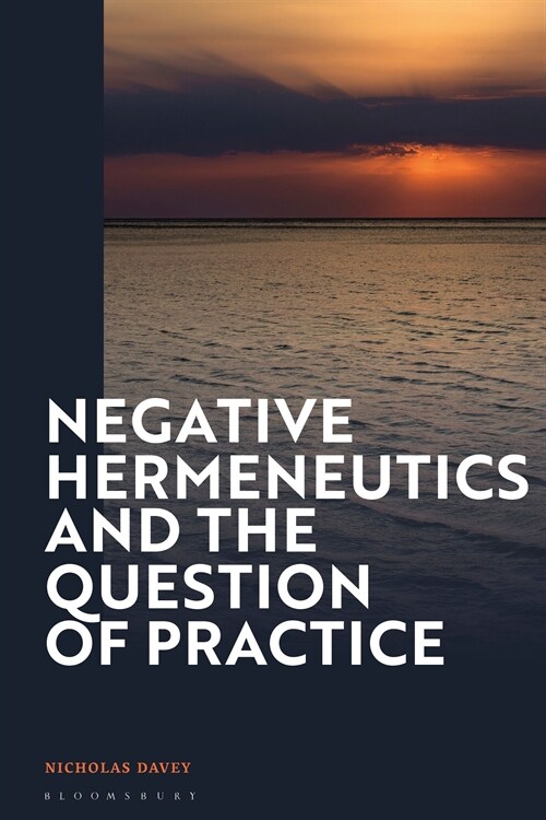 Negative Hermeneutics and the Question of Practice (Hardcover)
