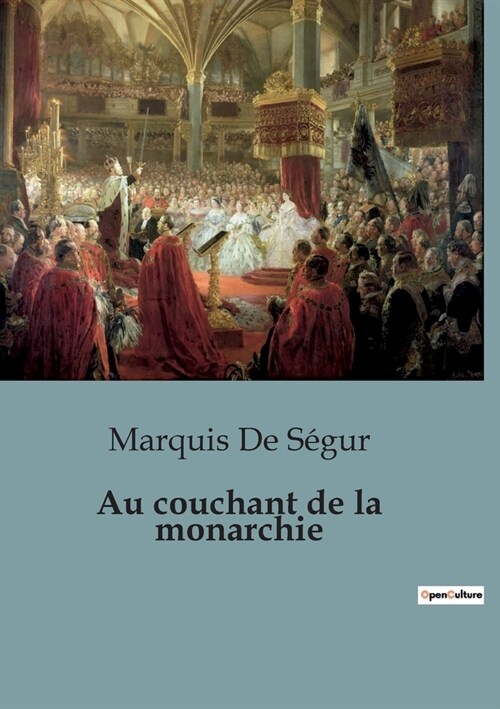 Au couchant de la monarchie (Paperback)