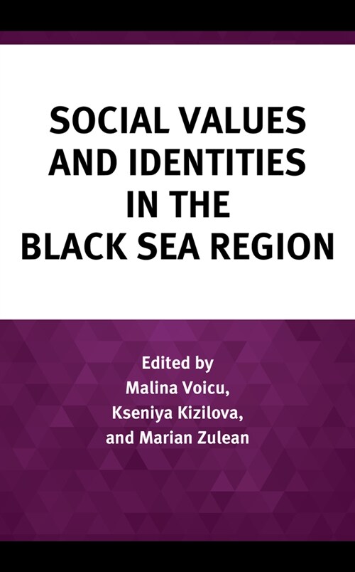 Social Values and Identities in the Black Sea Region (Hardcover)