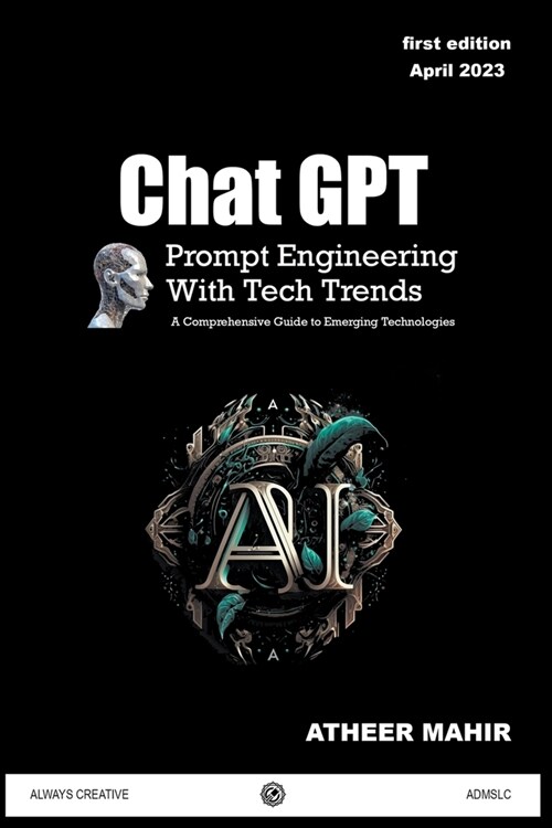 Chat GPT Prompt Engineering With Tech Trends (Paperback)