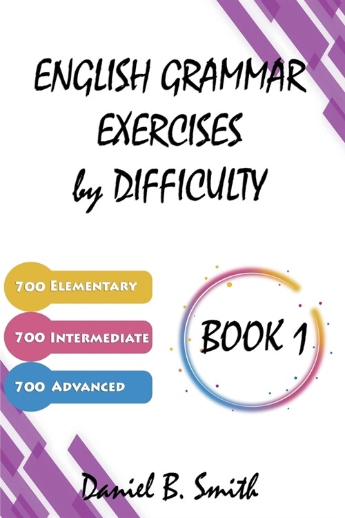 English Grammar Exercises by Difficulty: Book 1 (Paperback)