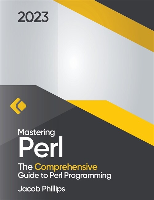 Mastering Perl: The Comprehensive Guide to Perl Programming (Paperback)