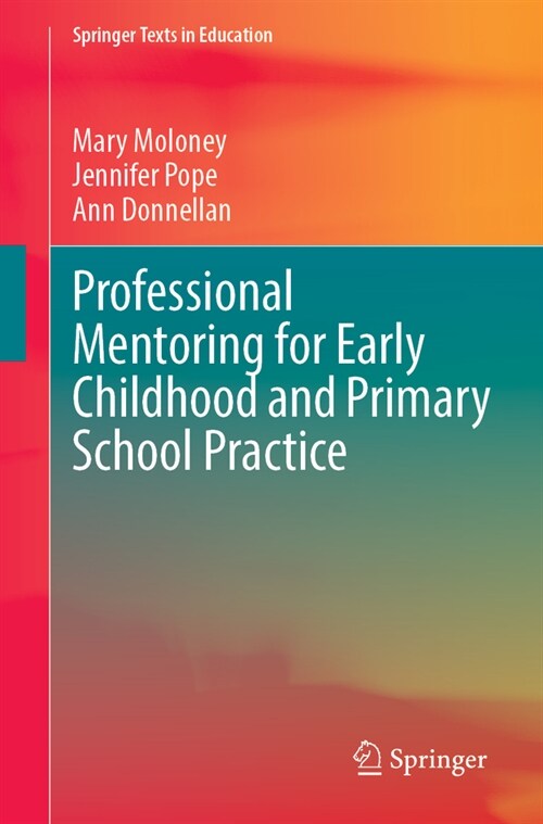 Professional Mentoring for Early Childhood and Primary School Practice (Paperback, 2023)