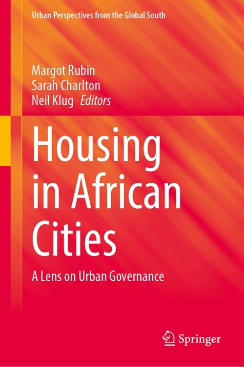 Housing in African Cities: A Lens on Urban Governance (Hardcover, 2023)