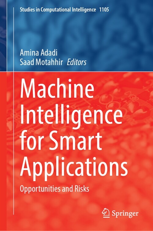 Machine Intelligence for Smart Applications: Opportunities and Risks (Hardcover, 2023)