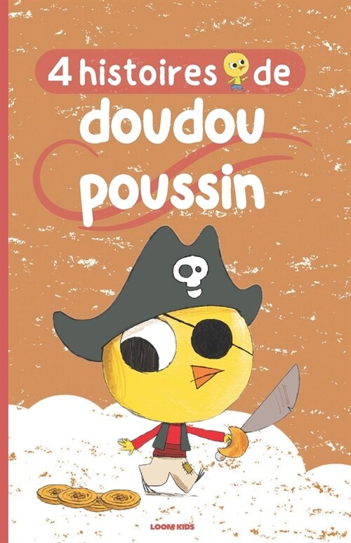 4 histoires de doudou poussin: Livre jeunesse illustr?sur les m?iers Lecture de 3 ?6 ans (Paperback)