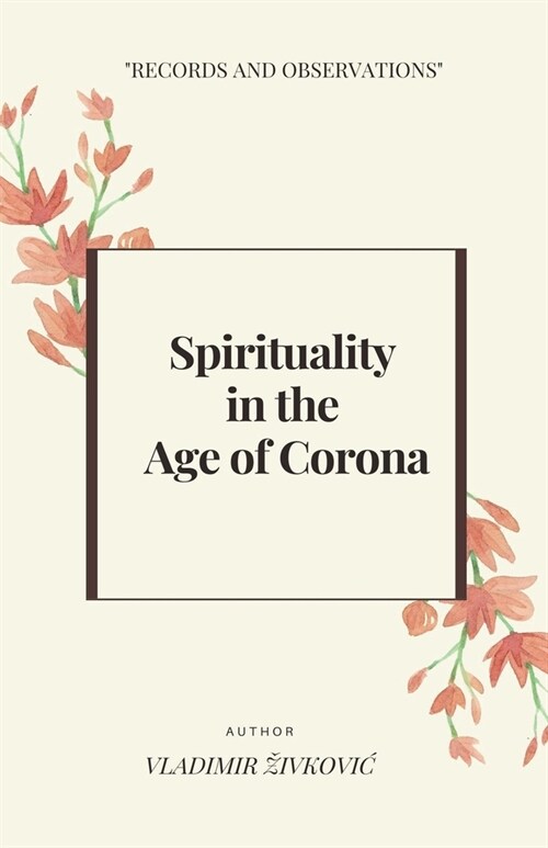 Spirituality in the Age of Corona (Paperback)