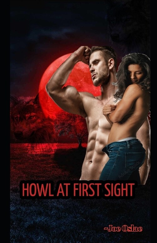 Howl at first sight: My werewolf love story: Olivias Romantic affair (Paperback)